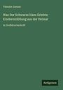 Theodor Zenner: Was Der Schwarze Hans Erlebte; Kindererzählung aus der Heimat, Buch