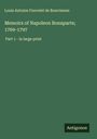 Louis Antoine Fauvelet De Bourrienne: Memoirs of Napoleon Bonaparte; 1769-1797, Buch