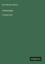 Ella Wheeler Wilcox: Yesterdays, Buch