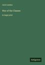 Jack London: War of the Classes, Buch