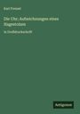 Karl Frenzel: Die Uhr; Aufzeichnungen eines Hagestolzen, Buch