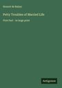 Honoré de Balzac: Petty Troubles of Married Life, Buch