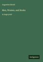 Augustine Birrell: Men, Women, and Books, Buch