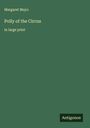 Margaret Mayo: Polly of the Circus, Buch