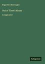 Edgar Rice Burroughs: Out of Time's Abyss, Buch