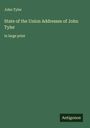 John Tyler: State of the Union Addresses of John Tyler, Buch