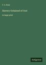 F. A. Ross: Slavery Ordained of God, Buch