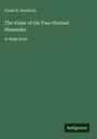 Frank R. Stockton: The Vizier of the Two-Horned Alexander, Buch