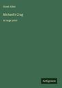 Grant Allen: Michael's Crag, Buch