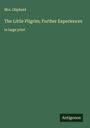 Oliphant: The Little Pilgrim; Further Experiences, Buch