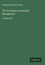 Frederick Winslow Taylor: The Principles of Scientific Management, Buch