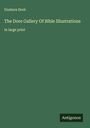 Gustave Doré: The Dore Gallery Of Bible Illustrations, Buch