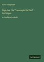 Franz Grillparzer: Sappho; Ein Trauerspiel in fünf Aufzügen, Buch