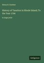 Henry B. Gardner: History of Taxation in Rhode Island; To the Year 1790, Buch
