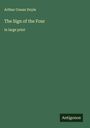 Sir Arthur Conan Doyle: The Sign of the Four, Buch