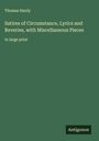 Thomas Hardy: Satires of Circumstance, Lyrics and Reveries, with Miscellaneous Pieces, Buch
