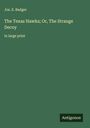Jos. E. Badger: The Texas Hawks; Or, The Strange Decoy, Buch