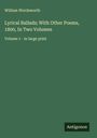 William Wordsworth: Lyrical Ballads; With Other Poems, 1800, In Two Volumes, Buch