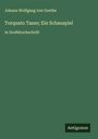 Johann Wolfgang von Goethe: Torquato Tasso; Ein Schauspiel, Buch