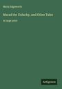 Maria Edgeworth: Murad the Unlucky, and Other Tales, Buch