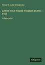 Henry St. John Bolingbroke: Letters to Sir William Windham and Mr. Pope, Buch