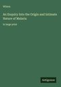 Wilson: An Enquiry Into the Origin and Intimate Nature of Malaria, Buch