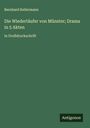 Bernhard Kellermann: Die Wiedertäufer von Münster; Drama in 5 Akten, Buch