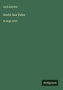 Jack London: South Sea Tales, Buch