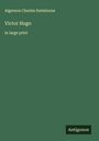 Algernon Charles Swinburne: Victor Hugo, Buch
