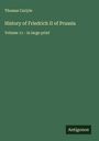 Thomas Carlyle: History of Friedrich II of Prussia, Buch