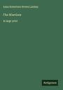 Anna Robertson Brown Lindsay: The Warriors, Buch