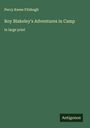 Percy Keese Fitzhugh: Roy Blakeley's Adventures in Camp, Buch