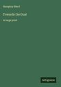 Humphry Ward: Towards the Goal, Buch