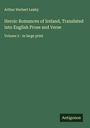 Arthur Herbert Leahy: Heroic Romances of Ireland, Translated into English Prose and Verse, Buch