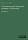 Frances Power Cobbe: The Scientific Spirit of the Age; And Other Pleas and Discussions, Buch