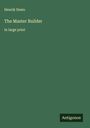 Henrik Ibsen: The Master Builder, Buch