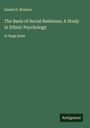 Daniel G. Brinton: The Basis of Social Relations; A Study in Ethnic Psychology, Buch