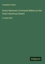 Josephine Chase: Grace Harlowe's Overland Riders on the Great American Desert, Buch