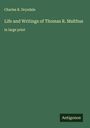 Charles R. Drysdale: Life and Writings of Thomas R. Malthus, Buch
