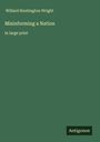 Willard Huntington Wright: Misinforming a Nation, Buch