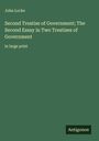 John Locke: Second Treatise of Government; The Second Essay in Two Treatises of Government, Buch