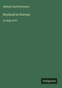Hjalmar Hjorth Boyesen: Boyhood in Norway, Buch