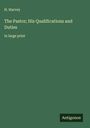 H. Harvey: The Pastor; His Qualifications and Duties, Buch