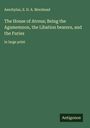 Aeschylus: The House of Atreus; Being the Agamemnon, the Libation bearers, and the Furies, Buch