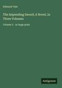 Edmund Yate: The Impending Sword; A Novel, In Three Volumes, Buch