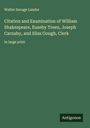 Walter Savage Landor: Citation and Examination of William Shakespeare, Euseby Treen, Joseph Carnaby, and Silas Gough, Clerk, Buch