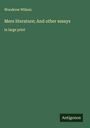Woodrow Wilson: Mere literature; And other essays, Buch