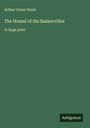 Sir Arthur Conan Doyle: The Hound of the Baskervilles, Buch
