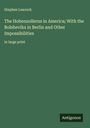 Stephen Leacock: The Hohenzollerns in America; With the Bolsheviks in Berlin and Other Impossibilities, Buch