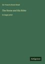 Francis Bond Head: The Horse and His Rider, Buch